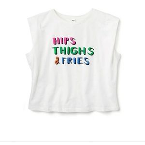 Hips Thighs & Fries T-shirt